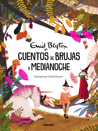 Cuentos de brujas a medianoche / Tales of Tricks and Treats by Enid Blyton
