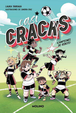 ¡Campeones de rebote! / Champions by Pure Luck by Laura Tárraga