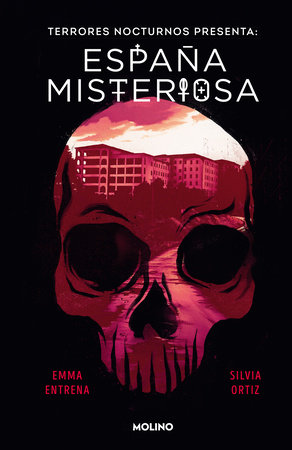 Terrores Nocturnos. España misteriosa / Night Terrors. Mysterious Spain by Emma Entrena and Silvia Ortiz