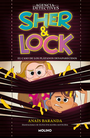 El caso de los plátanos desaparecidos / The Case of the Missing Bananas by Anaïs Baranda Barrios