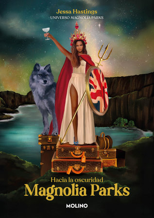 Magnolia Parks. Hacia la oscuridad / Magnolia Parks: Into the Dark by Jessa Hastings