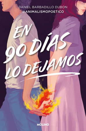 En 90 días lo dejamos / In 90 Days, We Break Up by Daniel Barbadillo Dubon