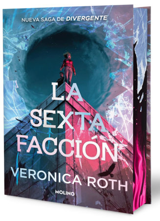 La sexta facción (Edicion especial Cantos pintados) / The Sixth Faction (Sprayed Edges Edition) by Veronica Roth