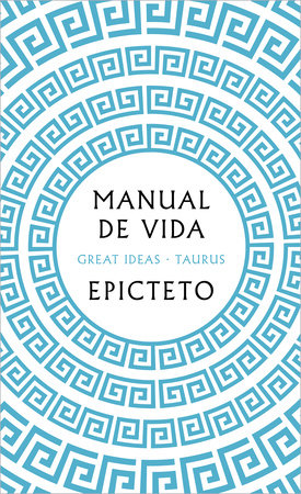 Manual de vida / Art of Living: The Classical Manual on Virtue, Happiness, and Effectiveness by Epicteto