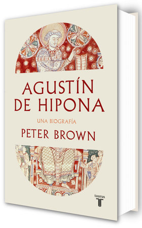Agustín de Hipona / Augustine of Hippo by Peter Brown