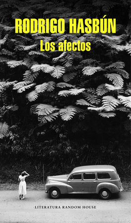 Los afectos / Affection by Rodrigo Hasbun