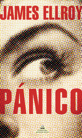 Pánico / Widespread Panic by James Ellroy