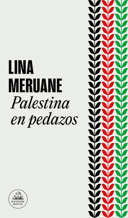 Palestina en pedazos / Palestine in Pieces by Lina Meruane