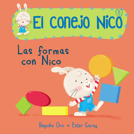Formas. Las formas con Nico / Shapes with Nico. Book of Shapes by Begoña Oro