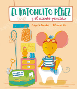 El Ratoncito Pérez y el diente perdido / Tooth Fairy Perez and the Missing Tooth