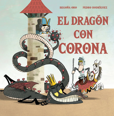 El dragón con corona / The Dragon with a Crown by Begoña Oro