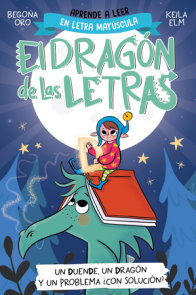 PHONICS IN SPANISH-Un duende, un dragón y un problema  ¿con solución? / An Elf, a Dragon, and a Problem... With a Solution? The Letters Dragon 3
