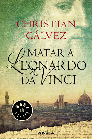 Matar a Leonardo Da Vinci / Killing Leonardo da Vinci by Christian Galvez
