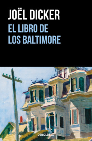 El libro de los Baltimore / The Baltimore Boys by Joël Dicker