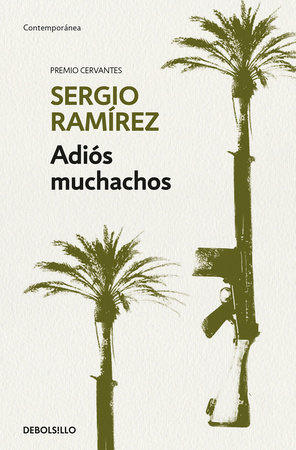 Adiós muchachos / Goodbye, Fellows by Sergio Ram#rez