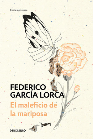 El maleficio de la mariposa / The Butterfly's Evil Spell by Federico García Lorca