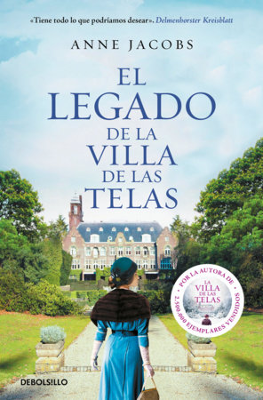 El legado de la villa de las telas / The Legacy of the Cloth Villa by Anne Jacobs
