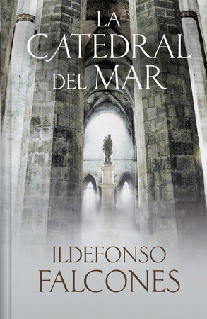 La catedral del mar (edición limitada) / The Cathedral of the Sea by Ildefonso Falcones