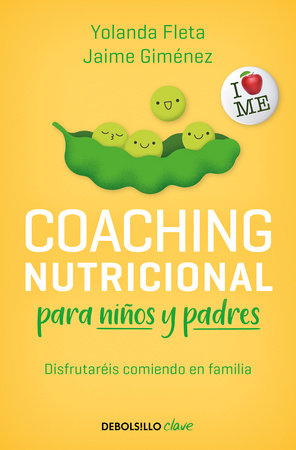 Coaching nutricional para niños y padres / Nutritional Coaching for Children and Parents by Yolanda Fleta and Jaime Giménez