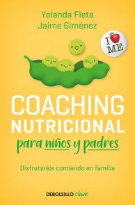 Coaching nutricional para niños y padres: disfrutaréis comiendo en familia / Nut ritional Coaching for Children and Parents
