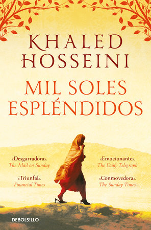 Mil soles espléndidos / A Thousand Splendid Suns by Khaled Hosseini