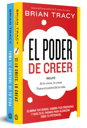 Pack El poder de creer (Si lo crees, lo creas y Toma el control de tu vida) / The Power of Believing Bundle (If You Believe It, You Create It and Take Control o by Brian Tracy