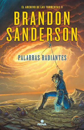 Palabras radiantes / Words of Radiance by Brandon Sanderson