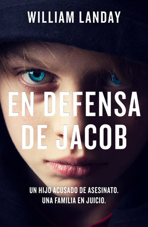 En defensa de Jacob / Defending Jacob by William Landay