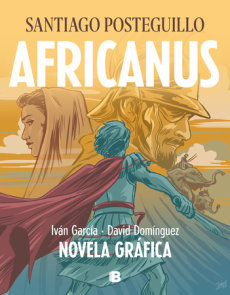 Africanus. Novela gráfica (Spanish Edition) / Africanus. Graphic Novel (Spanish Edition)