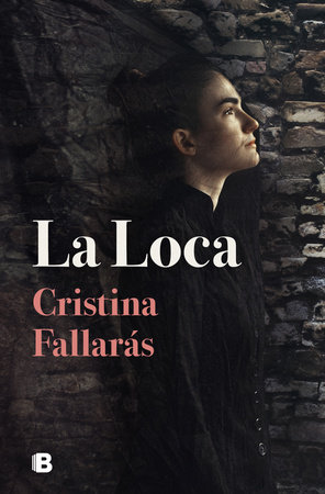 La loca / The Mad by Cristina Fallarás