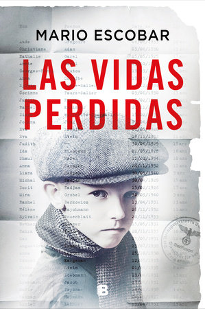 Las vidas perdidas/ The Forgotten Names by Mario Escobar