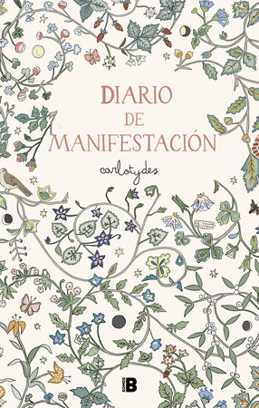 Diario de manifestación / Manifestation Diary by Carlota Santos