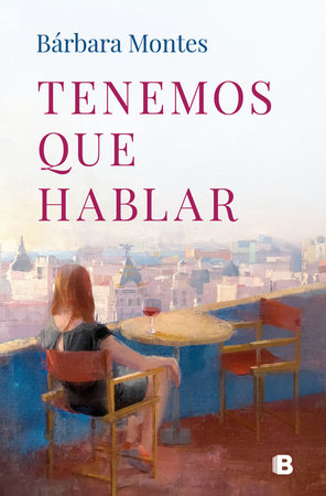 Tenemos que hablar / We Have to Talk by Bárbara Montes