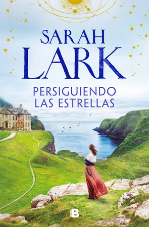 Persiguiendo las estrellas / Chasing the Stars by Sarah Lark
