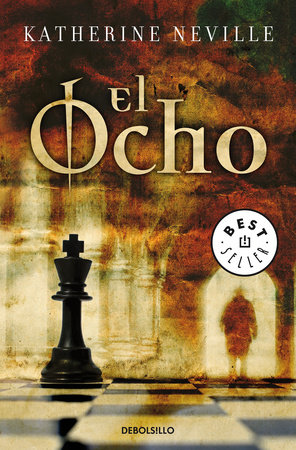 El ocho / The Eight by Katherine Neville
