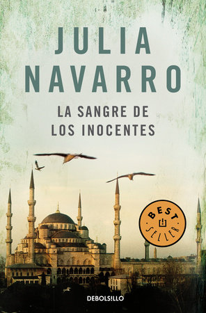 La sangre de los inocentes / The Blood of Innocents by Julia Navarro