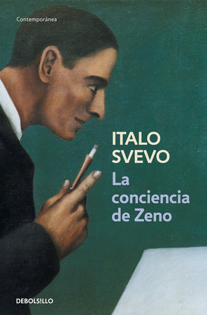 La conciencia de Zeno / Zeno's Conscience by Italo Svevo