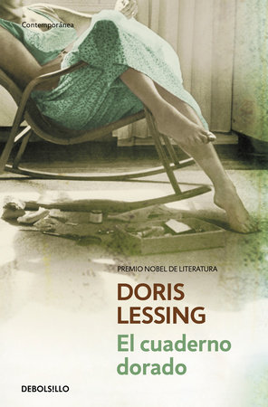 El cuaderno dorado / The Golden Notebook by Doris Lessing