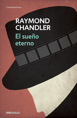 El sueño eterno / The Big Sleep by Raymond Chandler