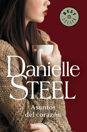 Asuntos del corazón / Matters of The Heart by Danielle Steel