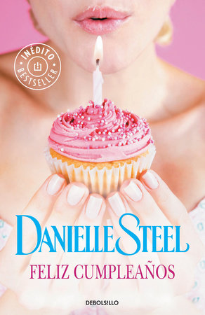 Feliz cumpleaños / Happy Birthday by Danielle Steel