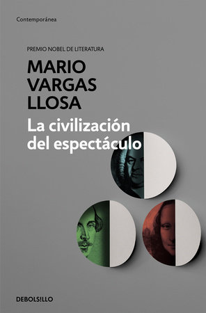 La civilización del espectáculo / The Spectacle Civilization by Mario Vargas Llosa
