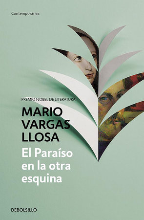 El paraíso en la otra esquina / The Way to Paradise: A Novel by Mario Vargas Llosa