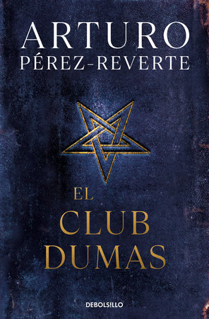 El Club Dumas / The Club Dumas by Arturo Pérez-Reverte: 9788490628348 |  : Books