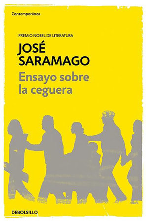 Ensayo sobre la ceguera / Blindness by Jose Saramago