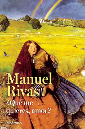 ¿Que me quieres, amor? / Honey, What Do You Want From Me by Manuel Rivas