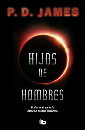 Hijos de hombres / The Children of Men by P.D. James