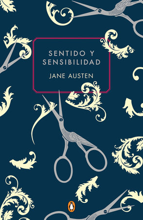 Sentido y sensibilidad (Edición conmemorativa) / Sense and Sensibility (Commemor ative Edition) by Jane Austen