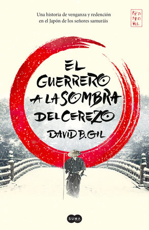 El guerrero a la sombra del cerezo / The Warrior Behind the Cherry Tree by David B. Gil