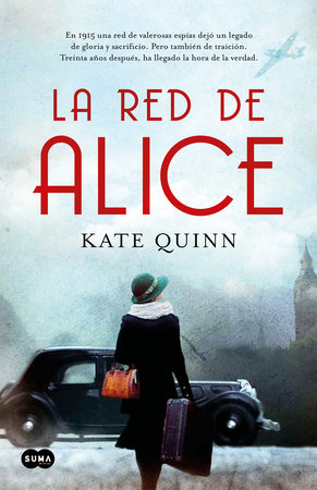 La red de Alice / The Alice Network by Kate Quinn